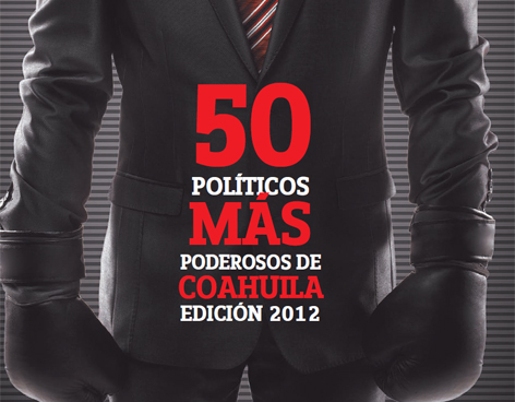 LOS POL�TICOS MAS PODEROSOS DE COAHUILA